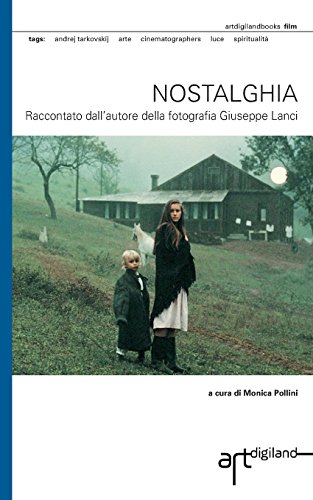 Nostalghia  Raccontato Dall'autore Della Fotografia Giuseppe Lanci [Paperback]