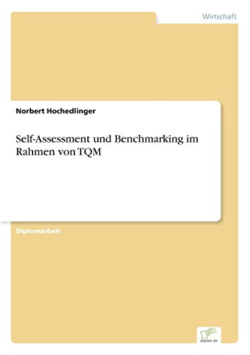 Self-Assessment und Benchmarking Im Rahmen Von Tqm [Paperback]