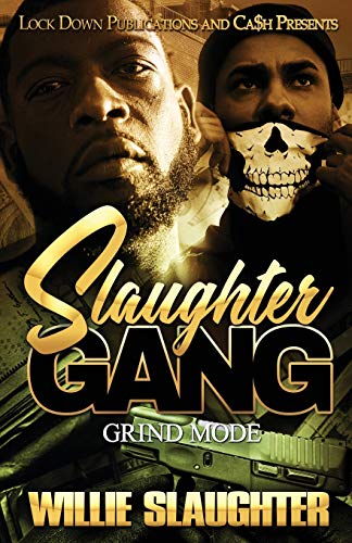 Slaughter Gang  Grind Mode [Paperback]