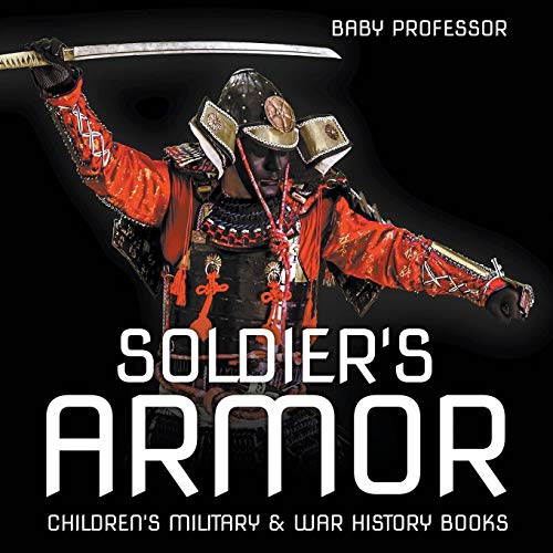 Soldier's Armor Children's Military & War History Books [Paperback]