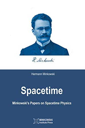 Spacetime  Minkowski's Papers on Spacetime Physics [Paperback]