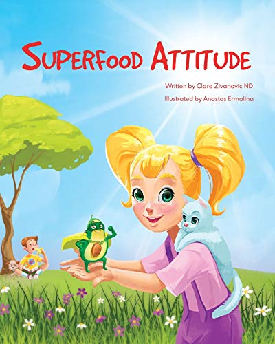 Superfood Attitude  Nutrition Book for Kids 2-7 Years [Unknown]