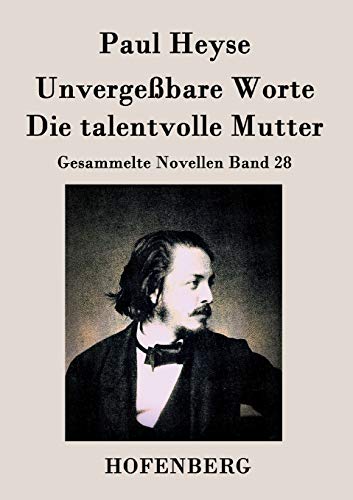 Unvergebare Worte / Die Talentvolle Mutter (german Edition) [Paperback]