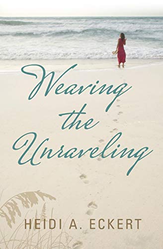 Weaving The Unraveling [Paperback]