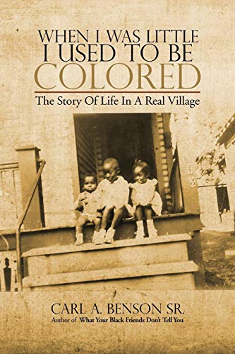 When I Was Little I Used to Be Colored  The Story of Life in a Real Village [Paperback]