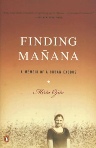 Finding Manana A Memoir of a Cuban Exodus [Paperback]
