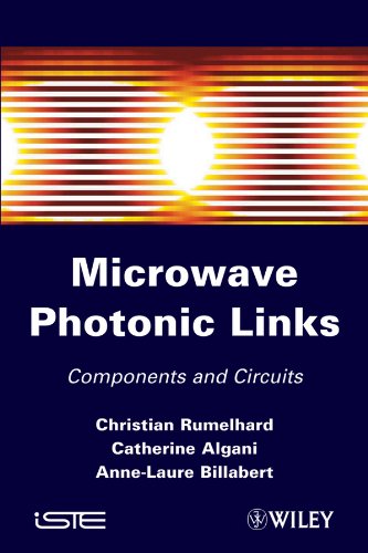 Microwaves Photonic Links Components and Circuits [Hardcover]