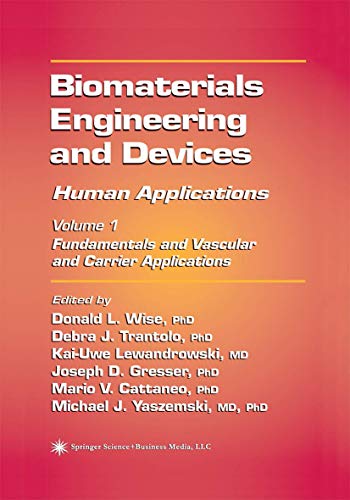 Biomaterials Engineering and Devices Human Applications Volume 1 Fundamentals [Paperback]