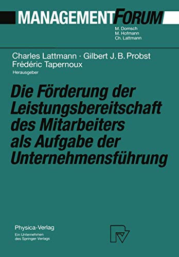 Die Frderung der Leistungsbereitschaft des Mitarbeiters als Aufgabe der Unterne [Paperback]