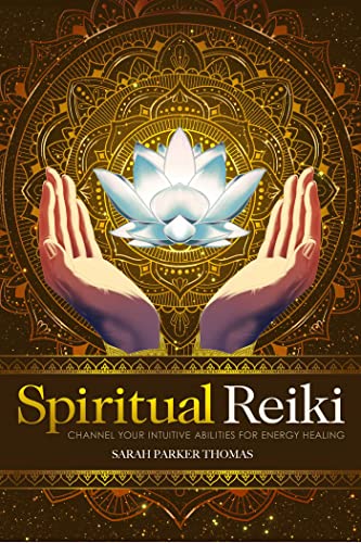 Spiritual Reiki Channel Your Intuitive Abilities for Energy Healing [Paperback]