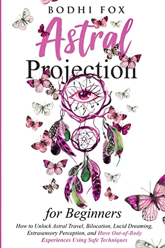 Astral Projection For Beginners