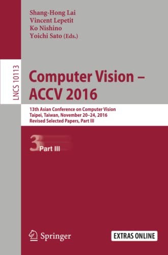 Computer Vision   ACCV 2016 13th Asian Conference on Computer Vision, Taipei,  [Paperback]