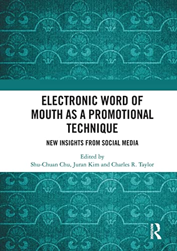 Electronic Word of Mouth as a Promotional Technique New Insights from Social Me [Paperback]