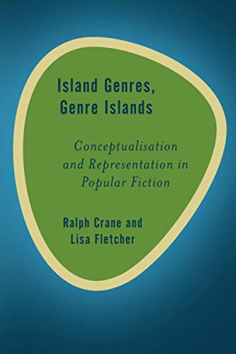 Island Genres, Genre Islands Conceptualisation and Representation in Popular Fi [Paperback]