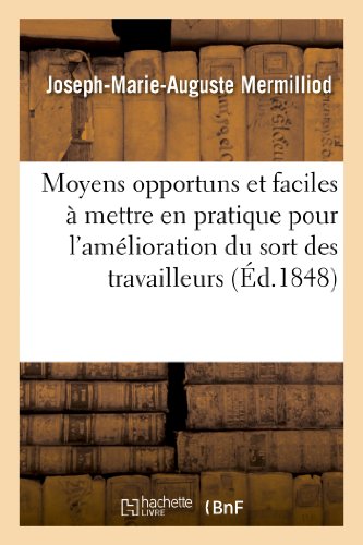 Moyens Opportuns et Faciles a Mettre en Pratique Pour l'Amelioration du Sort des [Paperback]