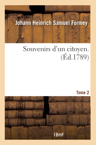 Souvenirs D'Un Citoyen. Tome 2