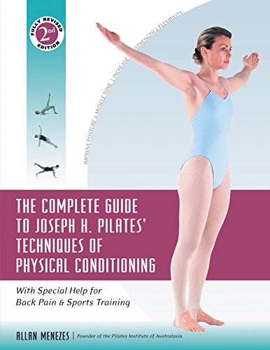 The Complete Guide to Joseph H. Pilates' Techniques of Physical Conditioning Wi [Hardcover]