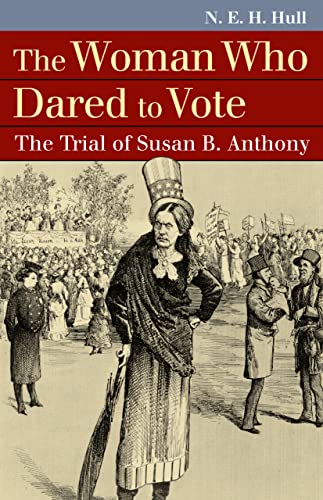 The Woman Who Dared To Vote The Trial Of Susan B. Anthony (landmark Law Cases A [Hardcover]