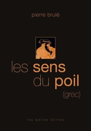 Les sens du poil (grec) [Paperback]