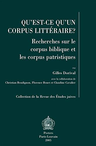 Qu'est-ce qu'un corpus litteraire Recherches sur le corpus biblique et les cor [Paperback]