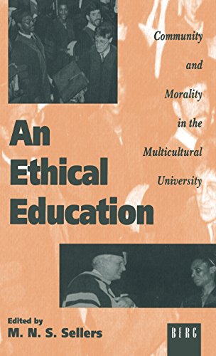 An Ethical Education Community and Morality in the Multicultural University [Hardcover]
