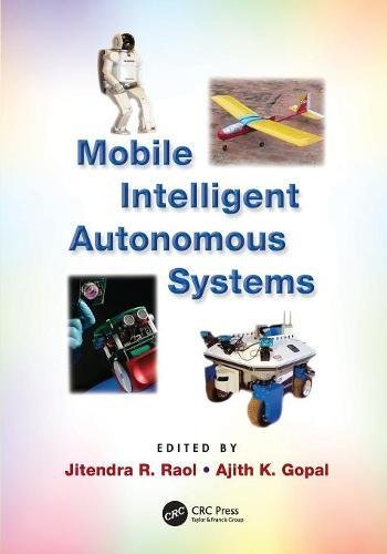 Mobile Intelligent Autonomous Systems [Paperback]