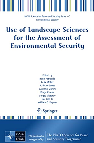 Use of Landscape Sciences for the Assessment of Environmental Security [Paperback]
