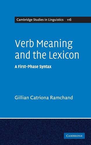 Verb Meaning and the Lexicon A First Phase Syntax [Hardcover]