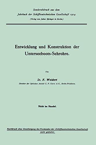 Entwicklung und Konstruktion der Unterseeboots-Sehrohre [Paperback]