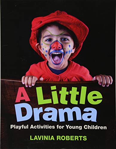A Little Drama Playful Activities for Young Children [Paperback]