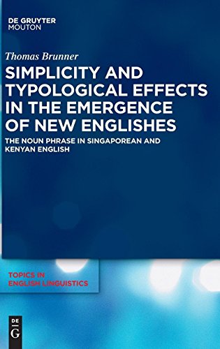 Simplicity and Typological Effects in the Emergence of New Englishes [Hardcover]
