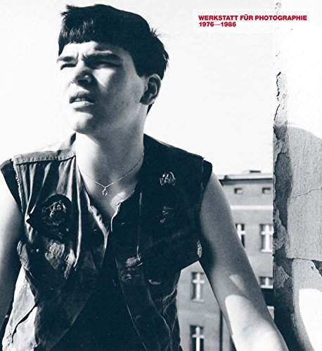 Werkstatt f&252r Photographie 1976&82111986 [Hardcover]