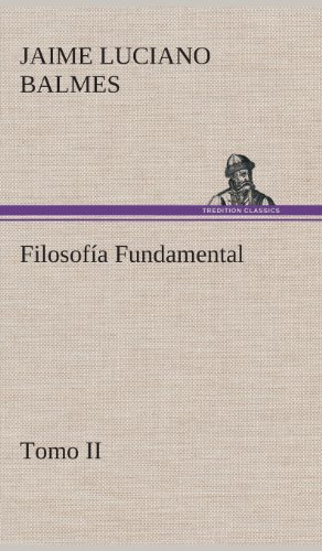 Filosofia Fundamental, Tomo Ii (spanish Edition) [Hardcover]