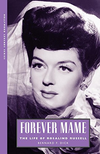 Forever Mame The Life Of Rosalind Russell (hollywood Legends Series) [Paperback]