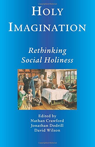Holy Imagination, Rethinking Social Holiness [Paperback]