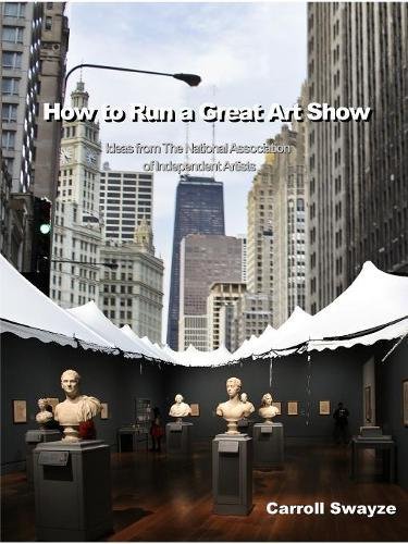 How to Run a Great Art Show [Paperback]