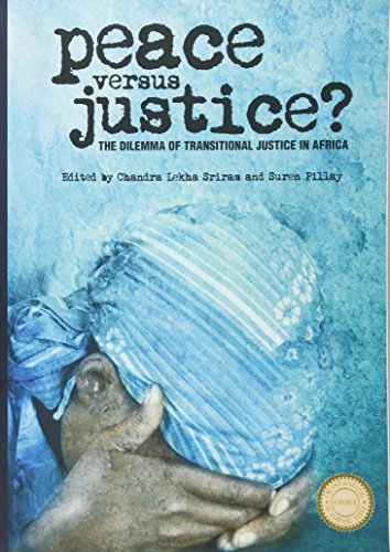 Peace versus Justice The Dilemmas of Transitional Justice in Africa [Paperback]