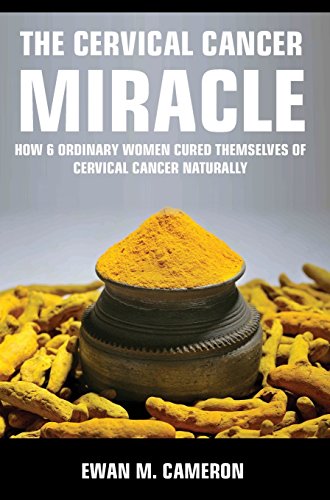 Cervical Cancer Miracle [Hardcover]