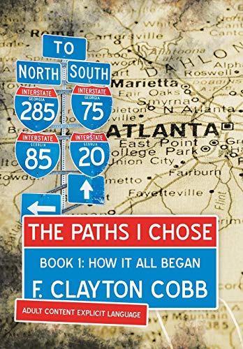 Paths I Chose  The Stories of a Brotha from the South Side of Atlanta [Hardcover]