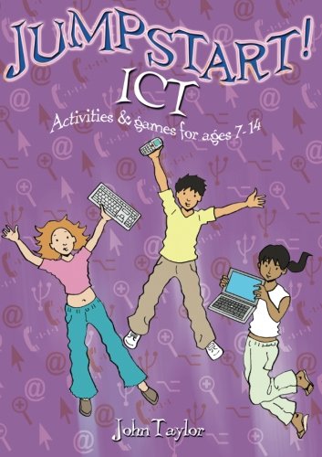 Jumpstart ICT ICT activities and games for ages 7-14 [Paperback]