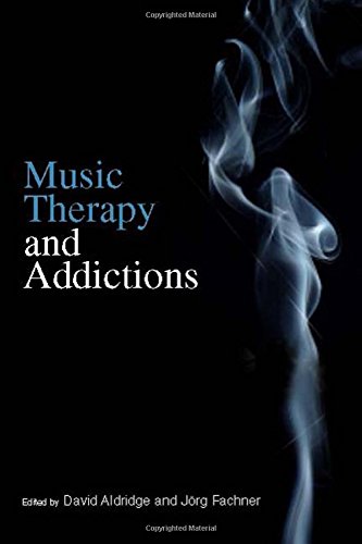 Music Therapy And Addictions [Paperback]