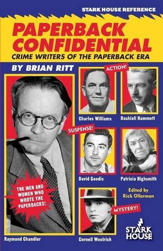Paperback Confidential Crime Writers Of The Paperback Era [Paperback]