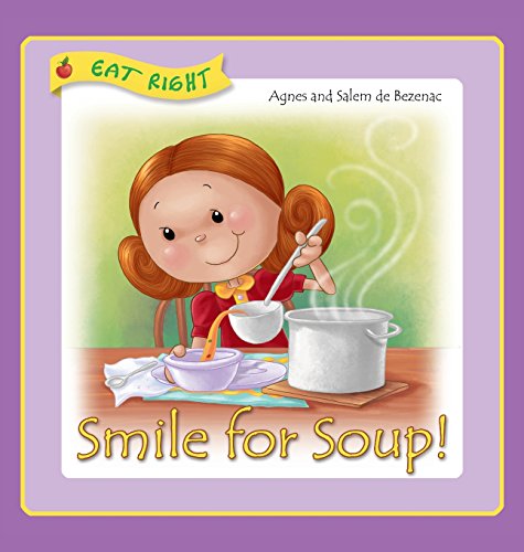 Smile For Soup Veggies Hidden Away (eat Right) [Hardcover]