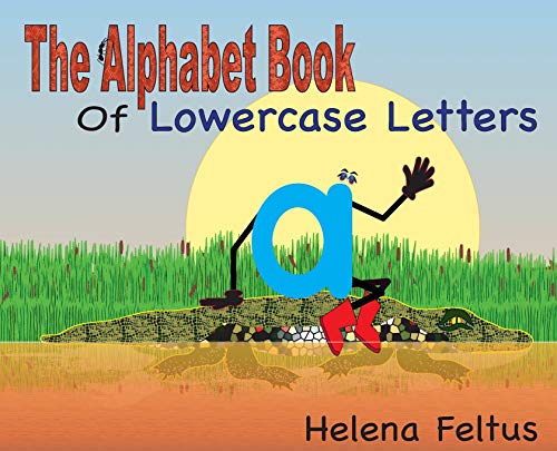 Alphabet Book of Lowercase Letters [Hardcover]