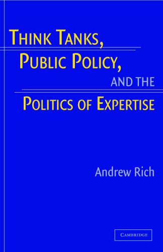 Think Tanks, Public Policy, and the Politics of Expertise [Paperback]
