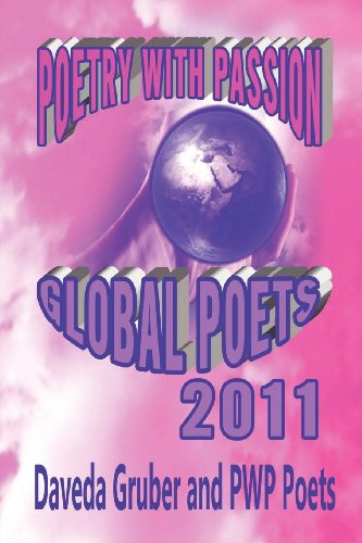 Poetry with Passion Global Poets 2011 [Paperback]