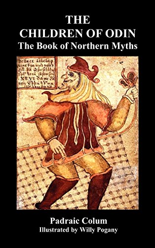 The Children Of Odin The Book Of Northern Myths (illustrated Edition) [Hardcover]