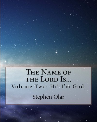 The Name Of The Lord Is... Volume Two Hi I'm God. (volume 2) [Paperback]