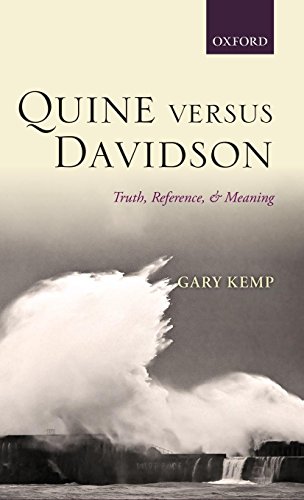 Quine versus Davidson Truth, Reference, and Meaning [Hardcover]