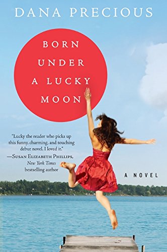 Born Under a Lucky Moon A Novel [Paperback]